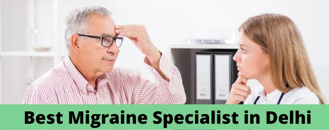 Best Migraine Treatment in Delhi